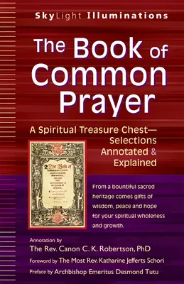 Kniha spoločných modlitieb: Duchovná pokladnica - výber komentovaný a vysvetlený - The Book of Common Prayer: A Spiritual Treasure Chest--Selections Annotated & Explained