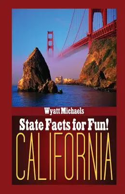 Fakty o štáte pre zábavu! Kalifornia - State Facts for Fun! California