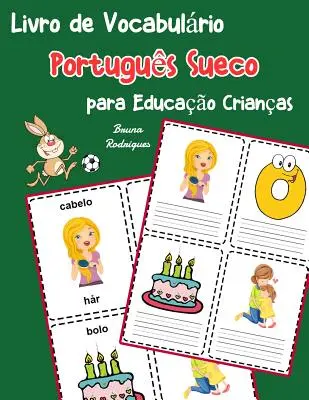 Švédska portugalská slovná zásoba pre deti: Detská kniha na naučenie sa 200 švédskych portugalských základných slov - Livro de Vocabulrio Portugus Sueco para Educao Crianas: Livro infantil para aprender 200 Portugus Sueco palavras bsicas