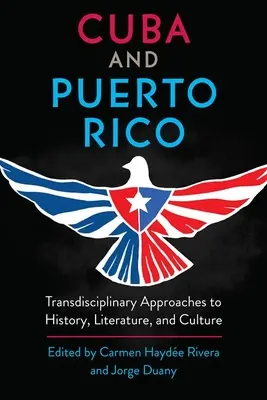 Kuba a Portoriko: Portoriko: Transdisciplinárne prístupy k dejinám, literatúre a kultúre - Cuba and Puerto Rico: Transdisciplinary Approaches to History, Literature, and Culture