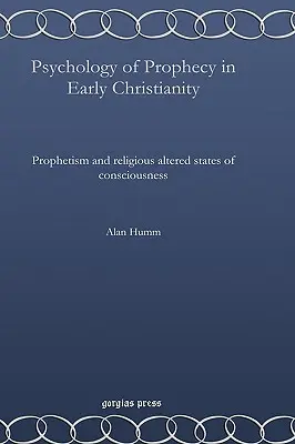 Psychológia proroctiev v ranom kresťanstve - Psychology of Prophecy in Early Christianity