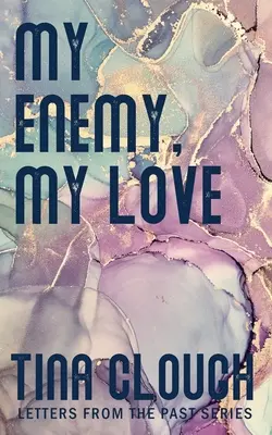 Môj nepriateľ, moja láska - My Enemy, My Love