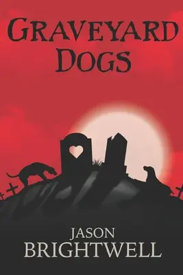 Hřbitovní psy - Graveyard Dogs