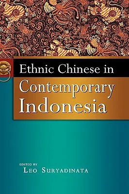 Etnickí Číňania v súčasnej Indonézii - Ethnic Chinese in Contemporary Indonesia