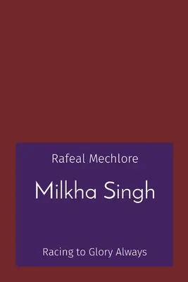 Milkha Singh: Závodenie za slávou vždy - Milkha Singh: Racing to Glory Always