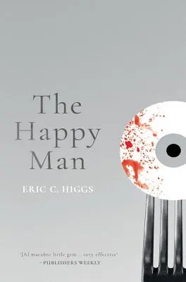 Šťastný človek: A Tale of Horror - The Happy Man: A Tale of Horror