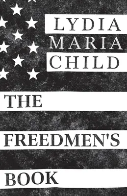 The Freedmen's Book (Kniha slobodných) - The Freedmen's Book
