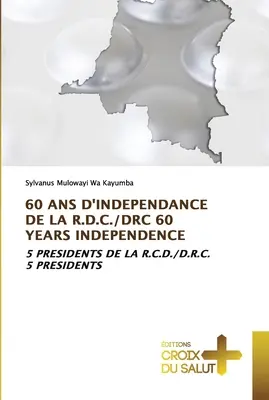 60 ANS d'Independance de la R.D.C./Drc 60 rokov nezávislosti - 60 ANS d'Independance de la R.D.C./Drc 60 Years Independence