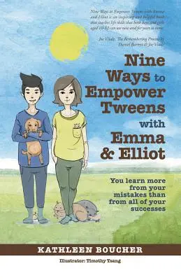 Deväť spôsobov, ako posilniť tínedžerov s Emmou a Elliotom: Zo svojich chýb sa naučíte viac ako zo všetkých svojich úspechov - Nine Ways to Empower Tweens with Emma and Elliot: You learn more from your mistakes than from all of your successes