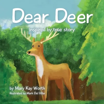 Drahý jeleň - Dear Deer