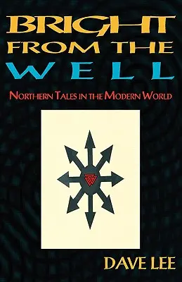 Bystré zo studne: Severské príbehy v modernom svete - Bright from the Well: Northern Tales in the Modern World