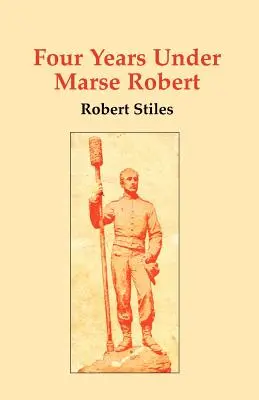 Štyri roky pod vedením Marse Roberta - Four Years Under Marse Robert