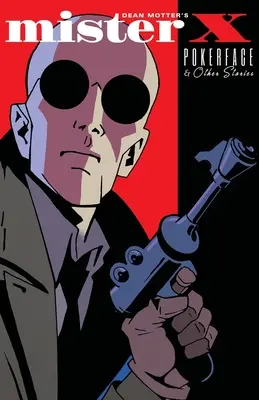 Mister X: Pokerface a iné príbehy - Mister X: Pokerface and other stories