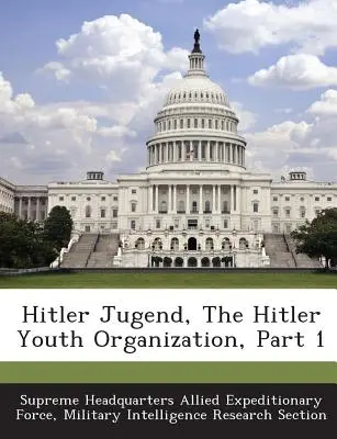 Hitler Jugend, organizácia Hitlerjugend, 1. časť - Hitler Jugend, the Hitler Youth Organization, Part 1