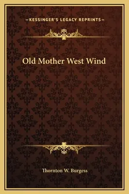 Stará matka Západného vetra - Old Mother West Wind