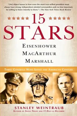 15 hviezdičiek: Eisenhower, MacArthur, Marshall: Traja generáli, ktorí zachránili americké storočie - 15 Stars: Eisenhower, MacArthur, Marshall: Three Generals Who Saved the American Century