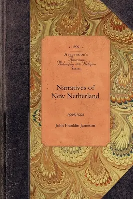 Rozprávanie o Novom Holandsku - Narratives of New Netherland