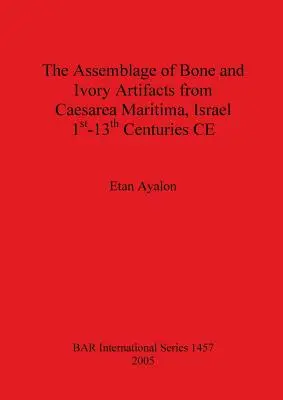Súbor kostených a slonovinových artefaktov z Cézarey Maritimy, Izrael, 1. - 13. storočie n. l. - The Assemblage of Bone and Ivory Artifacts from Caesarea Maritima, Israel, 1st - 13th Centuries CE