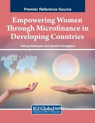 Posilnenie postavenia žien prostredníctvom mikrofinancovania v rozvojových krajinách - Empowering Women Through Microfinance in Developing Countries