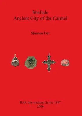 Shallale: Starobylé mesto Karmel - Shallale: Ancient City of the Carmel