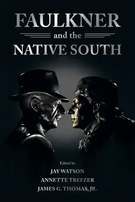 Faulkner a pôvodný Juh - Faulkner and the Native South