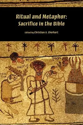 Rituál a metafora: Obeta v Biblii - Ritual and Metaphor: Sacrifice in the Bible