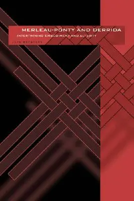 Merleau-Ponty a Derrida: Prelínanie stelesnenia a alterity - Merleau-Ponty and Derrida: Intertwining Embodiment and Alterity