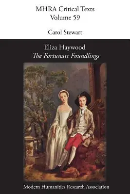 Eliza Haywoodová, „Šťastní nájdení - Eliza Haywood, 'The Fortunate Foundlings'