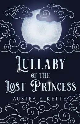 Uspávanka stratenej princeznej - Lullaby of the Lost Princess