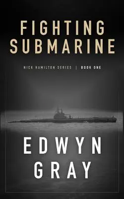 Bojová ponorka: Séria Nick Hamilton - Fighting Submarine: Nick Hamilton Series