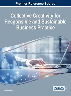Kolektívna tvorivosť pre zodpovednú a udržateľnú podnikateľskú prax - Collective Creativity for Responsible and Sustainable Business Practice