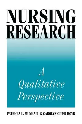 Ošetrovateľský výskum: Kvalitatívna perspektíva - Nursing Research: A Qualitative Perspective