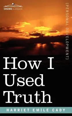 Ako som používal pravdu - How I Used Truth
