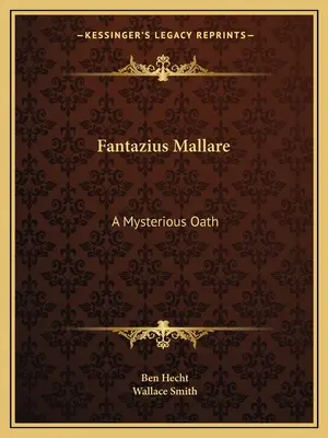 Fantazius Mallare: Záhadná prísaha - Fantazius Mallare: A Mysterious Oath