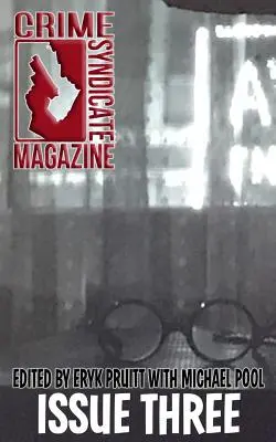 Tretie číslo časopisu Crime Syndicate - Crime Syndicate Magazine Issue Three