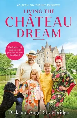 Žiť sen na zámku - Living the Chteau Dream