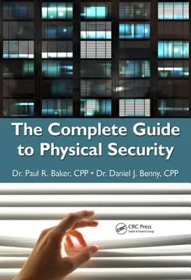Kompletný sprievodca fyzickou bezpečnosťou - The Complete Guide to Physical Security