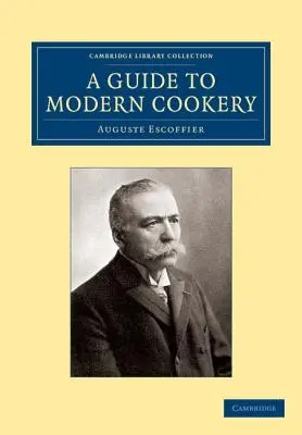 Sprievodca moderným varením - A Guide to Modern Cookery