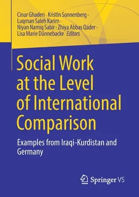 Sociálna práca na úrovni medzinárodného porovnania: Príklady z irackého Kurdistanu a Nemecka - Social Work at the Level of International Comparison: Examples from Iraqi-Kurdistan and Germany