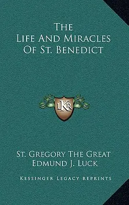 Život a zázraky svätého Benedikta - The Life And Miracles Of St. Benedict