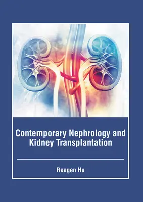Súčasná nefrológia a transplantácia obličiek - Contemporary Nephrology and Kidney Transplantation