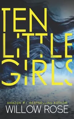 Desať malých dievčat - Ten Little Girls