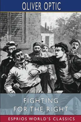 Boj za právo (Esprios Classics): B. Shutea. - Fighting for the Right (Esprios Classics): Illustrated by A. B. Shute