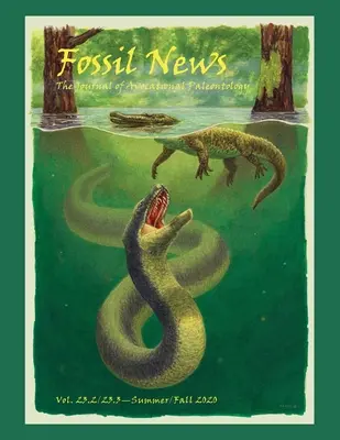 Fosílne novinky: The Journal of Avocational Paleontology: 23.2/23.3-Summer/Fall 2020 - Fossil News: The Journal of Avocational Paleontology: Vol. 23.2/23.3-Summer/Fall 2020