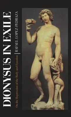 Dionýz vo vyhnanstve: O potláčaní tela a emócií - Dionysus in Exile: On the Repression of the Body and Emotion