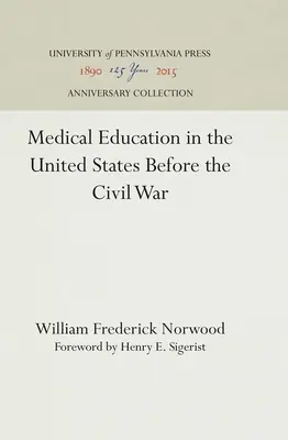 Lekárske vzdelávanie v Spojených štátoch pred občianskou vojnou - Medical Education in the United States Before the Civil War