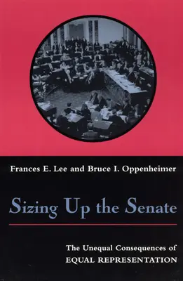 Sizing Up the Senate: Nerovné dôsledky rovnakého zastúpenia - Sizing Up the Senate: The Unequal Consequences of Equal Representation