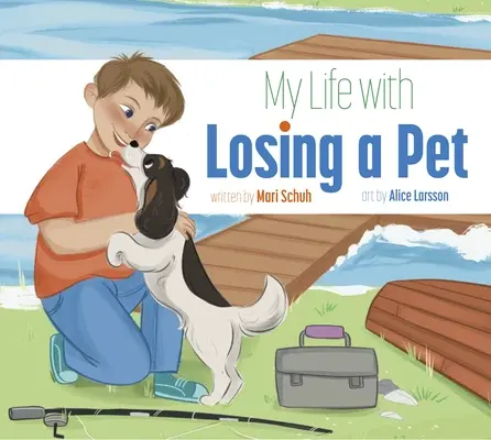 Môj život so stratou domáceho maznáčika - My Life with Losing a Pet