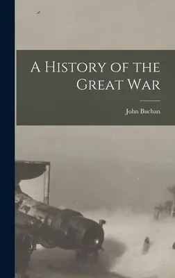 Dejiny Veľkej vojny - A History of the Great War