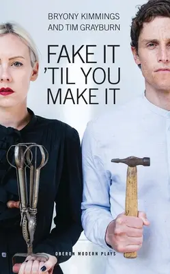 Predstierajte, kým to dokážete - Fake It 'Til You Make It